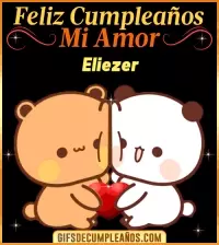 Feliz Cumpleaños mi Amor Eliezer